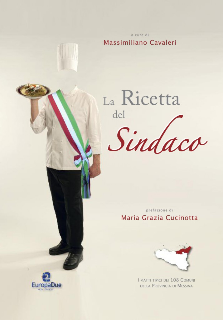 CURIOSITA’ – I piatti tipici di 108 Comuni nel volume “La Ricetta del Sindaco”