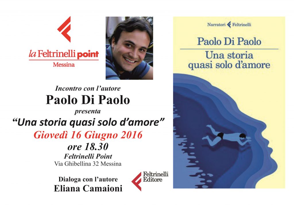 TUTTO LIBRI – Paolo Di Paolo “Una storia quasi solo d’amore”