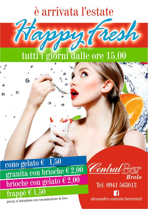 HAPPY FRESH – Al “Central” di Brolo tutti i giorni dalle 15,00