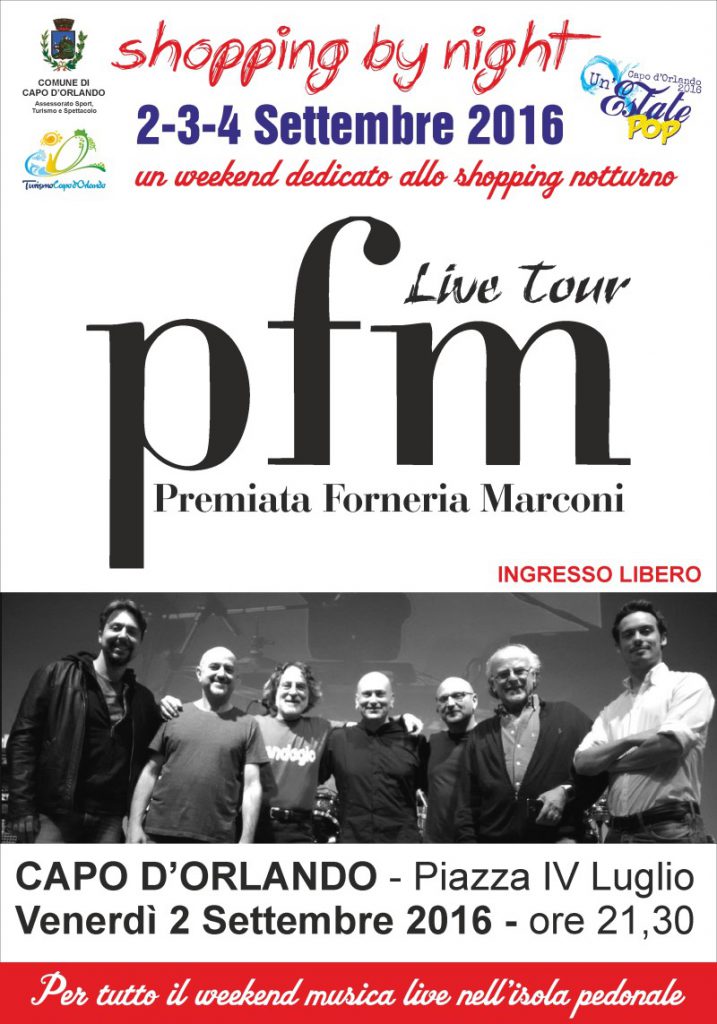 CAPO D’ORLANDO – Domani concerto della PFM e Shopping by night nel week end