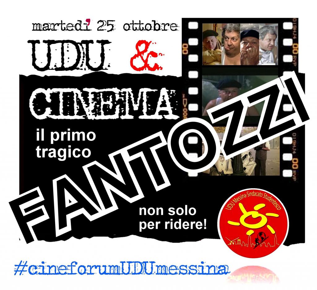 UDU&CINEFORUM – Fatozzi. Il ragionier Ugo e i personaggi che hanno fatto la storia – amara – della comicità