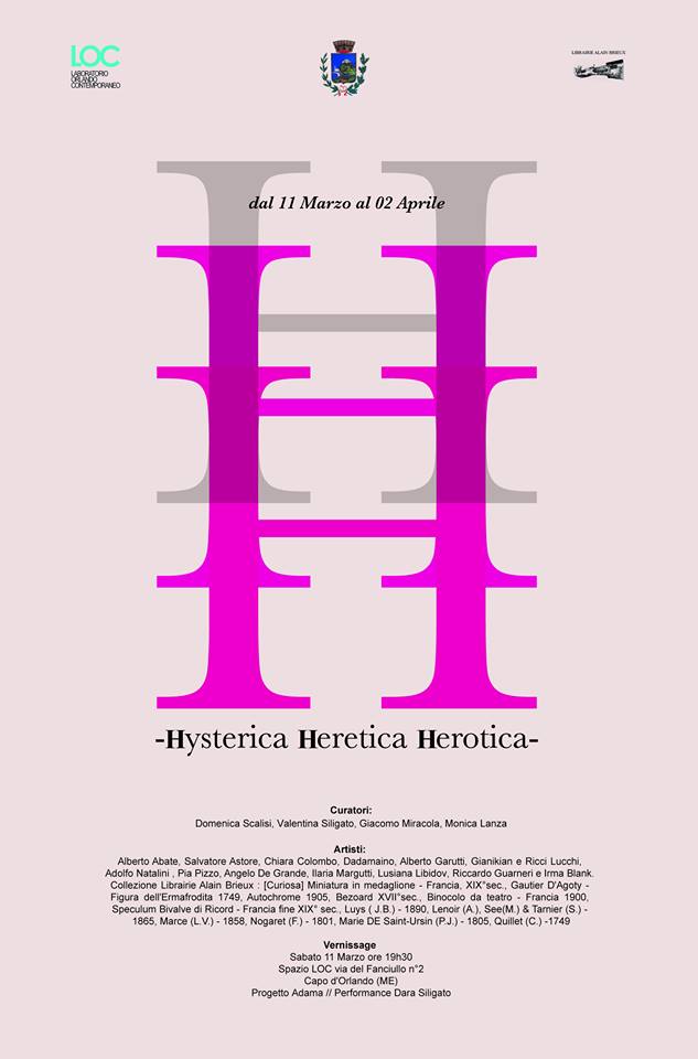 CAPO D’ORLANDO – “H -Hysterica Heretica Herotica”