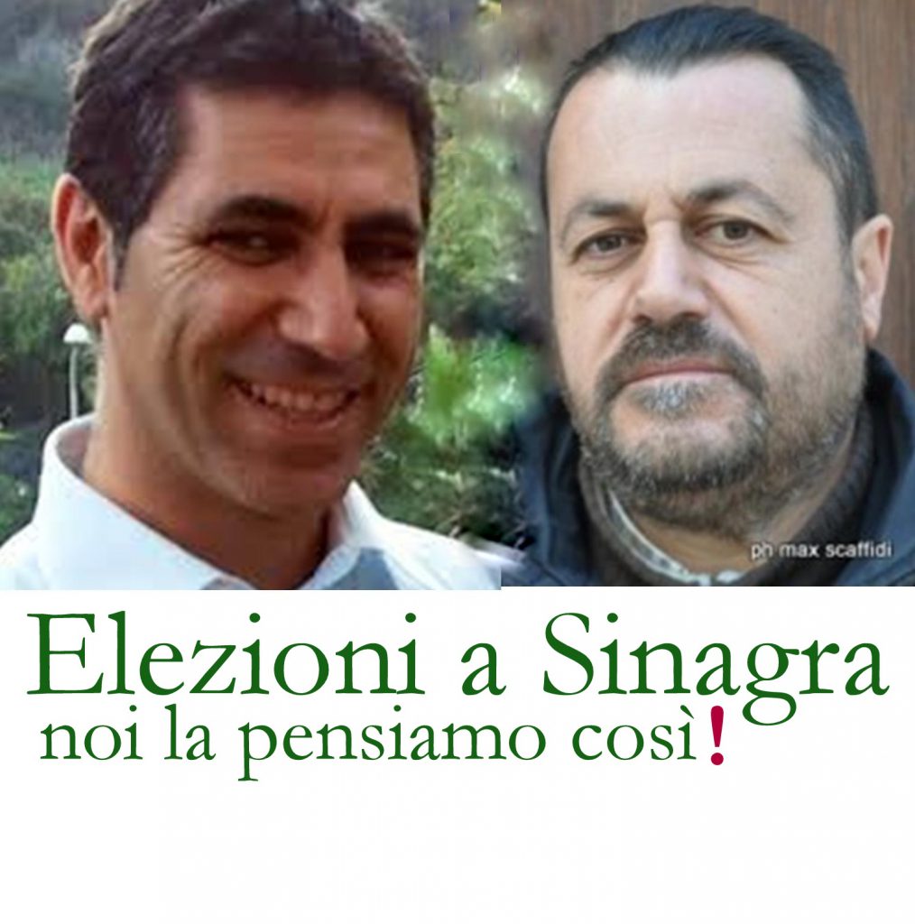 SINAGRA 2017 – Enzo e Michele dicono quel che pensano. Un punto in comune: il paese non ha bisogno di tre liste