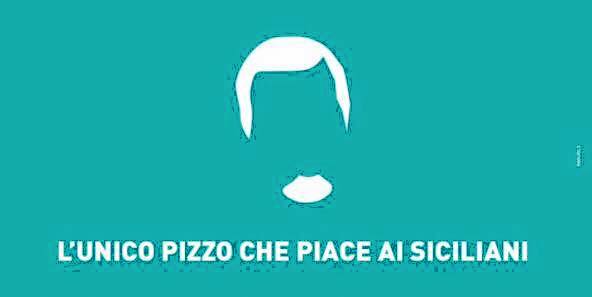 CAMPAGNE ELETTORALI – “L’unico pizzo che piace ai siciliani”