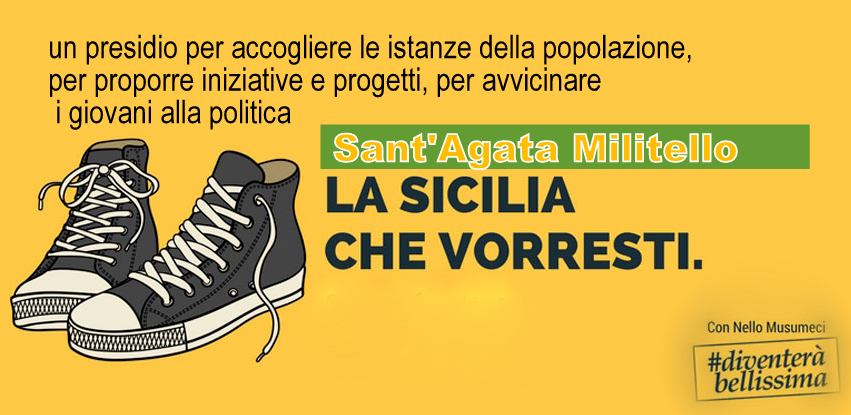 DIVENTERA’ BELLISSIMA  TRA GIOVANI E TERRITORIO – A Sant’Agata Militello un presidio diventa un presidio per accogliere le istanze, per proporre iniziative e progetti