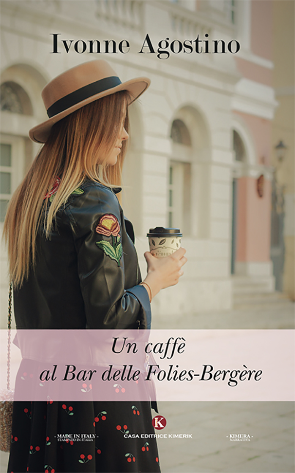 IVONNE AGOSTINO -L’attesa per la “prima” del suo nuovo libro “Un caffè al Bar delle Folies-Bergère”