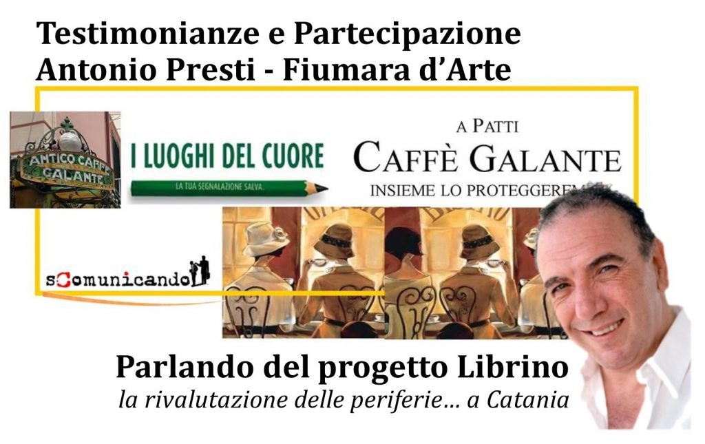 ANTONIO PRESTI – Al Caffè Galante di Patti illustra il “progetto Librino…La rivalutazione delle periferie”