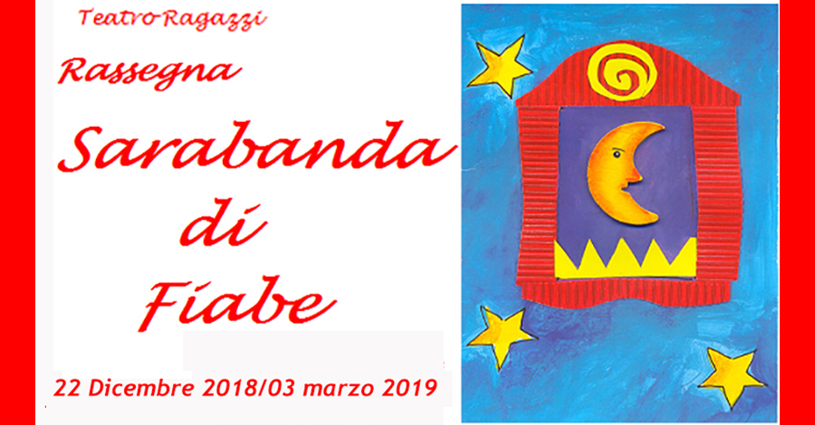 TEATRO – Al Vittorio Emanuele torna la rassegna “Sarabanda di Fiabe”