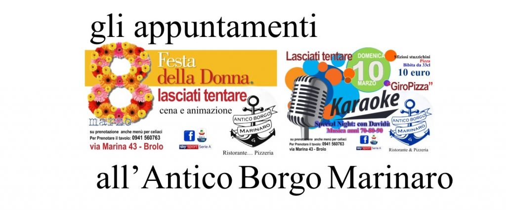 ANTICO BORGO MARINARO – Tra Festa delle Donne e Karaoke