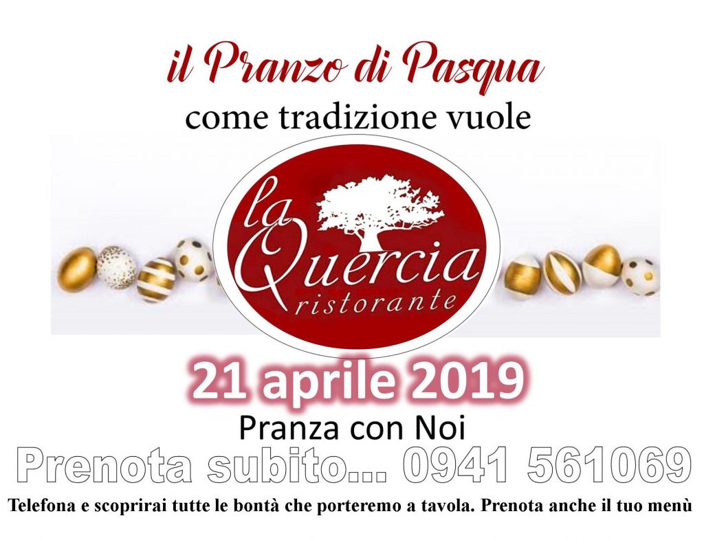 PASQUA A TAVOLA – Scegliere “la Quercia”… e non si sbaglia mai!