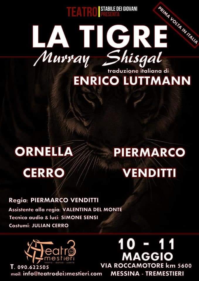 TEATRO – “La Tigre” l’ultimo appuntamento della stagione al teatro dei 3 Mestieri