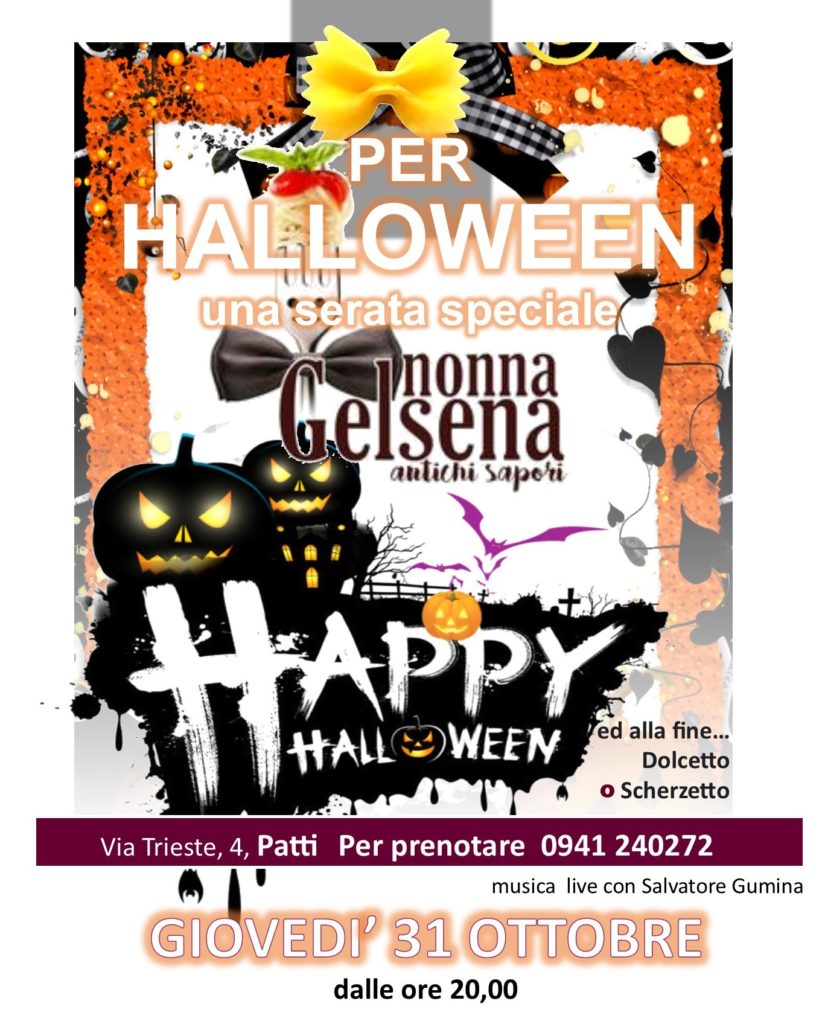 CENE SPECIALI – Halloween da “Nonna Gelsena” a Patti