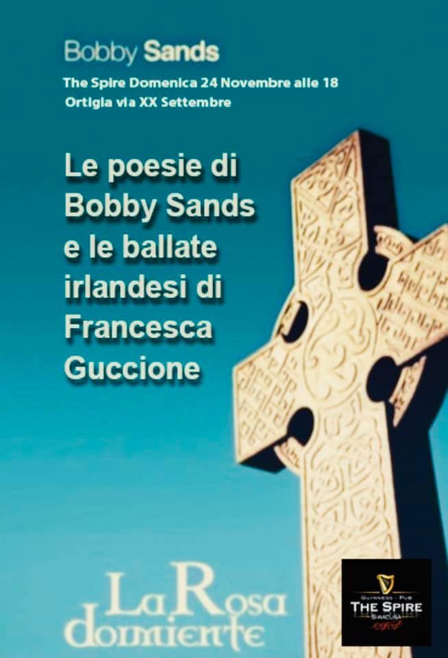 INCONTRI AL PUB – Le poesie di Bobby Sands e la musica irlandese al “The Spire” di Siracusa