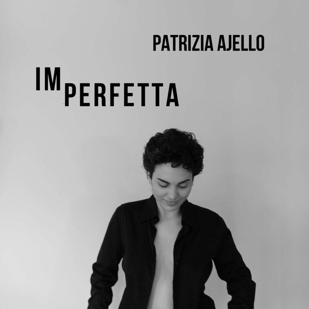 MUSICANDO – Esce “Imperfetta” il nuovo album di Patrizia Ajello