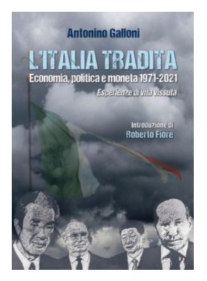 FRESCO DI STAMPA – “L’Italia Tradita”, scritto dall’anti-Draghi, Antonino Galloni