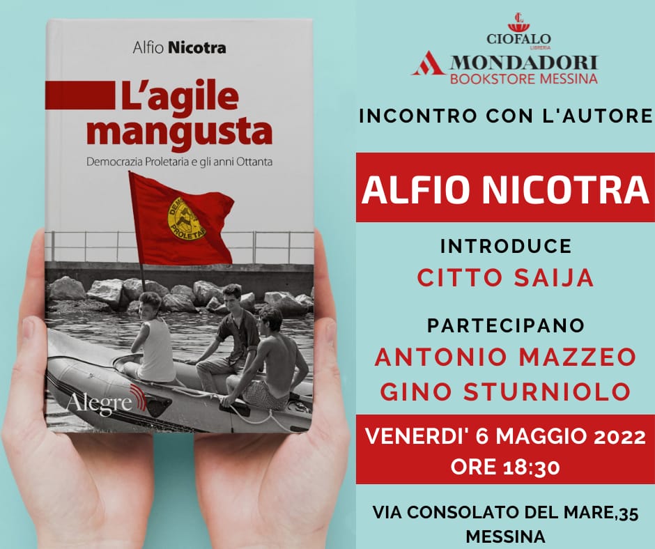 L’AGILE MANGUSTA – Il 6 maggio a Messina presentazione del libro di Alfio Nicotra