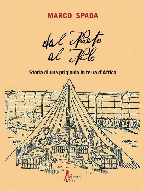 CASTEL DI LUCIO – Si presenta il libro di “Dal Niceto al Nilo. Storia di una prigionia in terra d’Africa”