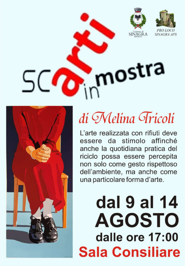 SINAGRA – Dal 9 agosto “Scarti in mostra” di Melina Tricoli