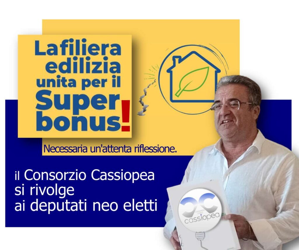 BONUS EDILIZI – Necessaria un’attenta riflessione. Il Consorzio Cassiopea si rivolge ai deputati neo eletti