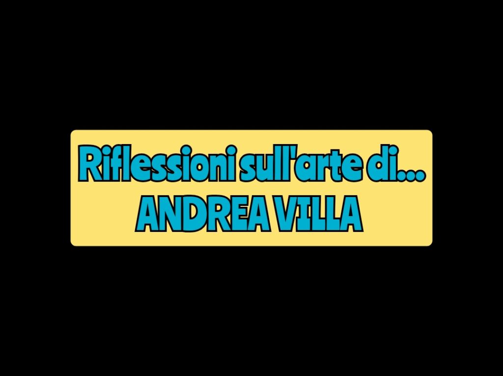 ANDREA VILLA E LA SUA ARTE – Cos’hanno in comune Raffaella Carrà e la regina Elisabetta II