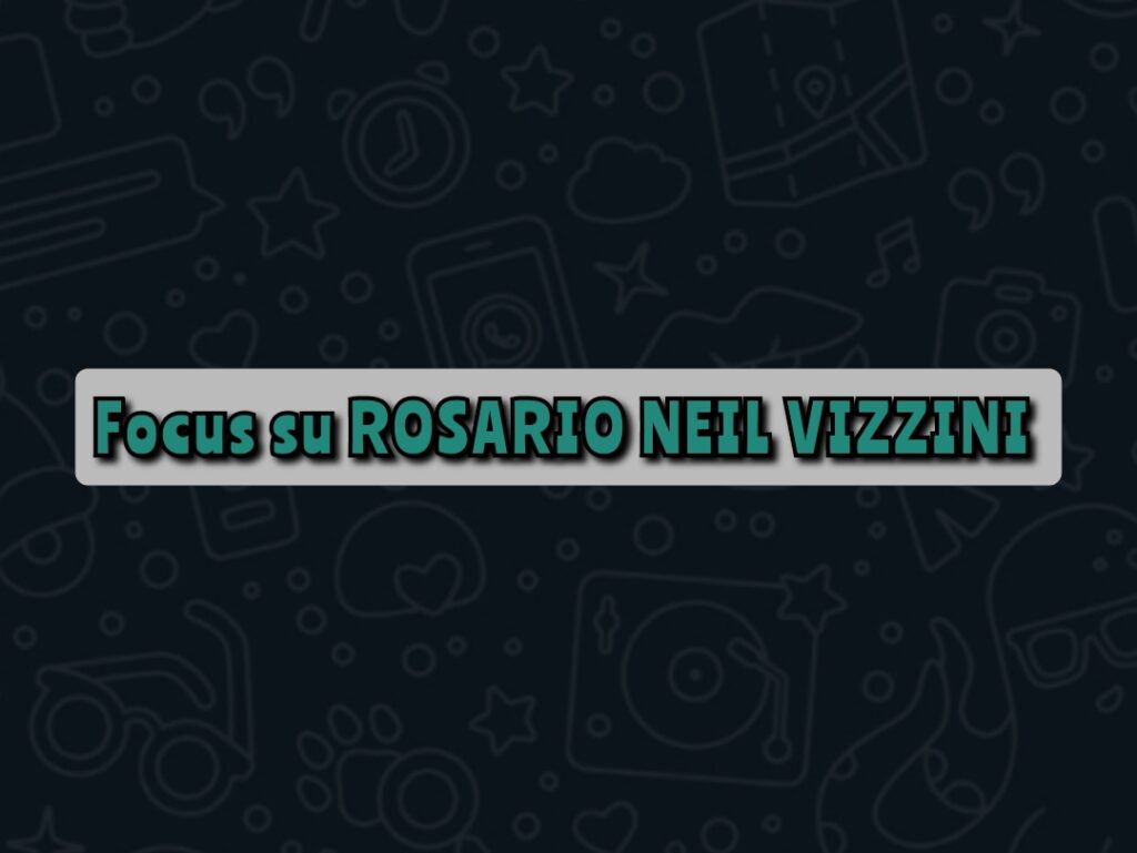 ARTE E VITA – Rosario Neil Vizzini e il suo appassionato percorso nella recitazione