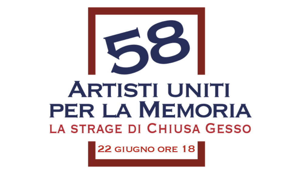 ARTISTI UNITI PER LA MEMORIA – La strage di Chiusa Gesso. Mostra di beneficenza con 58 artisti