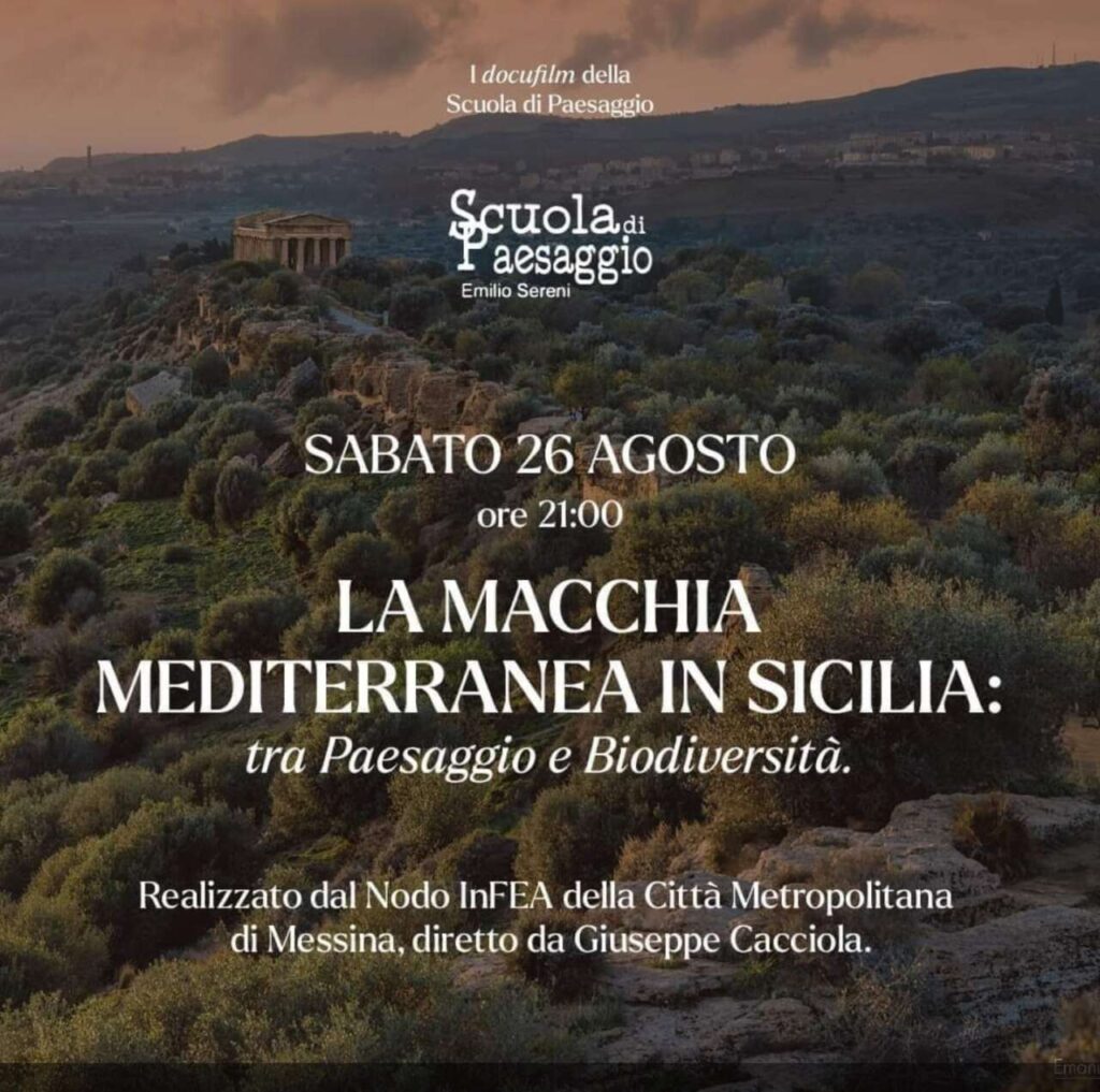 MACCHIA MEDITERRANEA IN SICILIA – Il docufilm protagonista della XV edizione della Scuola di Paesaggio “Emilio Sereni”