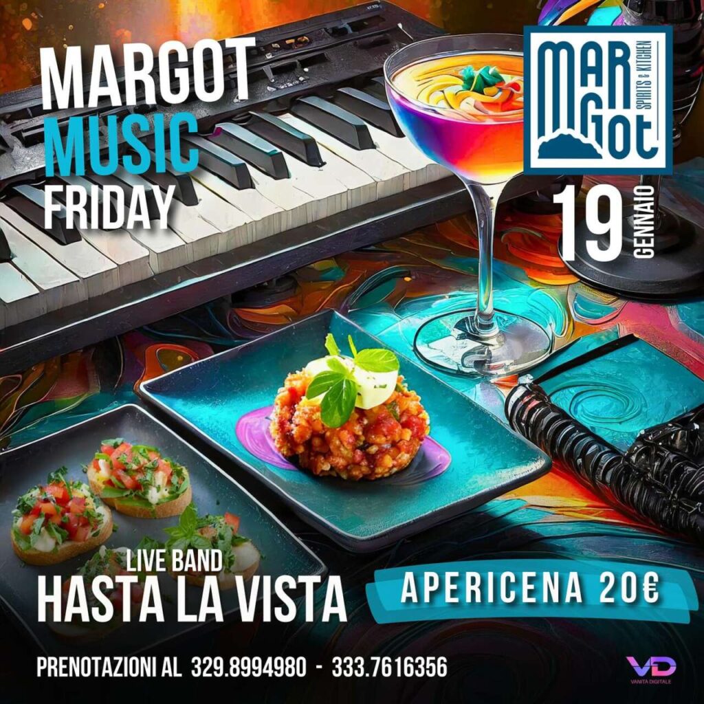 MUSICA DAL VIVO – Il venerdì, Margot si trasforma in una serata di musica dal vivo e un aperitivo squisito