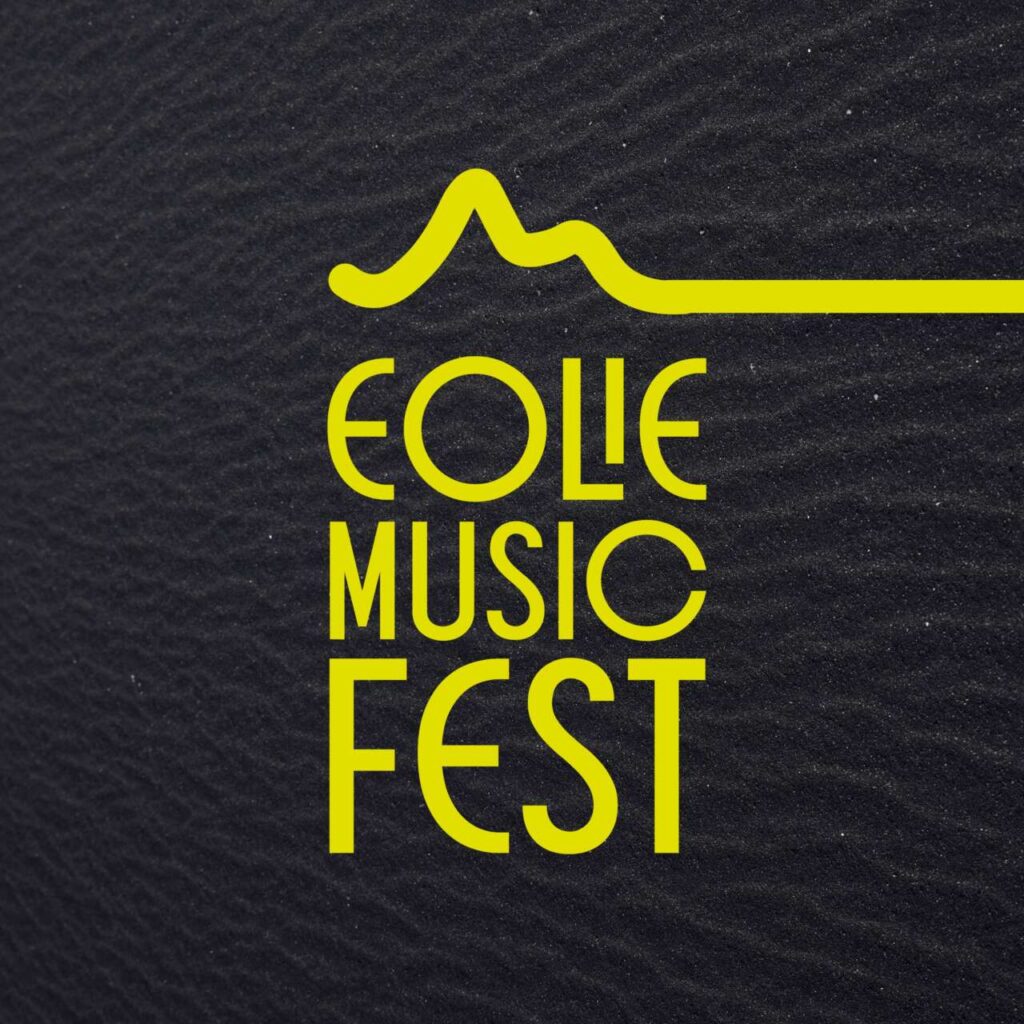 EOLIE MUSIC FEST 2024 – La nuova edizione da giovedì 4 a domenica 7 luglio