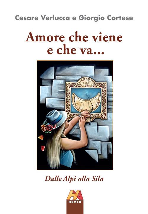TUTTO LIBRI – “Amore che viene e che va…” di Cesare Verlucca e Giorgio Cortese