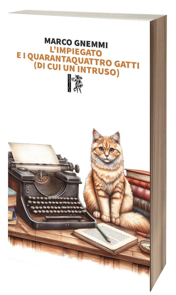 TUTTO LIBRI – “L’impiegato e i quarantaquattro gatti (di cui un intruso)” di Marco Gnemmi