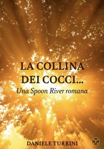 TUTTO LIBRI – La collina dei cocci, il nuovo libro di Daniele Turrini